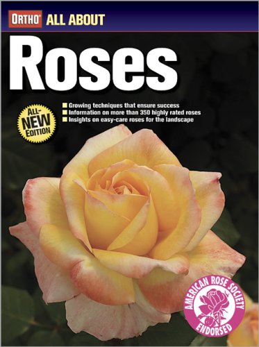 All About Roses (Ortho's All About Gardening)