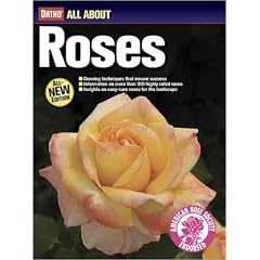 All About Roses (Ortho's All About Gardening)