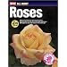 All About Roses (Ortho's All About Gardening)