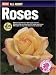 All About Roses (Ortho's All About Gardening)
