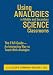 Books : Using Analogies in Middle and Secondary Science Classrooms: The FAR Guide  An Interesting Way to Teach With Analogies