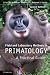 Field and Laboratory Methods in Primatology: A Practical Guide