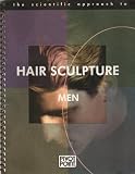 The Scientific Approach to Hair Sculpture: Men
