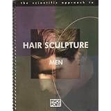 The Scientific Approach to Hair Sculpture: Men