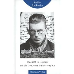 Beckett in Bayern: Ich bin froh, wenn ich hier weg bin