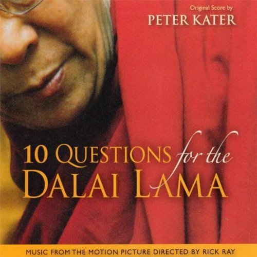 10 Question for the Dalai Lama Peter Kater
