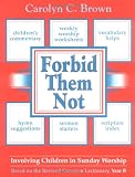 Forbid Them Not Year B: Involving Children in Sunday Worship