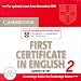 Books : Cambridge First Certificate in English 2 for updated exam Audio CDs (2): Official Examination papers from University of Cambridge ESOL Examinations (Fce Practice Tests)