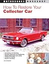 How to Restore Your Collector Car (Motorbooks Workshop)