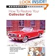 How to Restore Your Collector Car (Motorbooks Workshop) by Tom Brownell