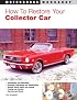 How to Restore Your Collector Car (Motorbooks Workshop)