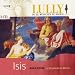Isis (Lully ou le musicien du soleil /vol.7)