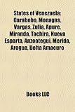 States of Venezuela: Carabobo, Monagas, Vargas, Zulia, Apure, Miranda, T Chira, Nueva Esparta, Anzo Tegui, M Rida, Aragua, Delta Amacuro-