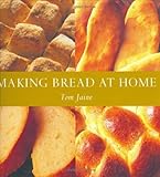 Making bread at home : 50 recipes from around the world