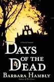 Days of the Dead: Benjamin January Series, Book 7
