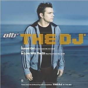 ATB -  The DJ In The Mix 5 [CD1]