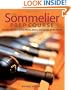 The Sommelier Prep Course: An Introduction to the Wines, Beers, and Spirits of the World