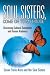 Soul Sisters, Come on to My House:Discussing Cultural Sensitivity and Human Kindness