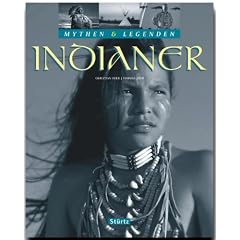 Mythen & Legenden: Indianer