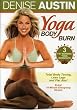 Denise Austin: Yoga Body Burn Denise Austin: Yoga Body Burn