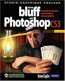 L art du bluff avec photoshop CS3