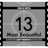 13 Most Beautiful: Songs for Andy Warhol's Screen