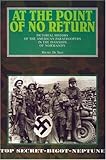 AT THE POINT OF NO RETURN: Pictorial History of the American Paratroopers in the Invasion of Normandy