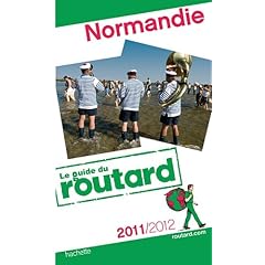 Guide du Routard Normandie 2011/2012