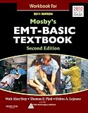 Workbook for Mosbys EMT Textbook 2011