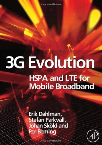 3G Evolution: HSPA and LTE for Mobile Broadband On Sale