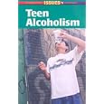 Teen Alcoholism (Contemporary Issues Companion) by Joe Tardiff