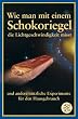 Wie man mit einem Schokoriegel die Lichtgeschwindigkeit misst und andere n�tzliche Experimente f�r den Hausgebrauch