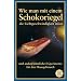Wie man mit einem Schokoriegel die Lichtgeschwindigkeit misst und andere n�tzliche Experimente f�r den Hausgebrauch