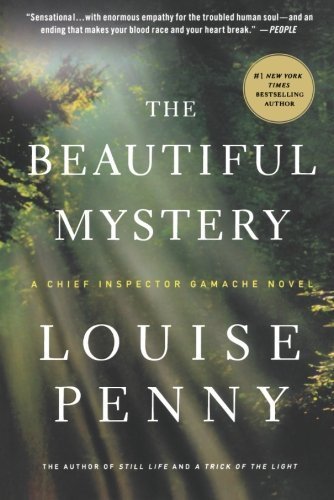 The Beautiful Mystery: A Chief Inspector Gamache Novel by Louise Penny (2013-07-02)