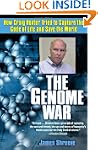 The Genome War: How Craig Venter Trie...