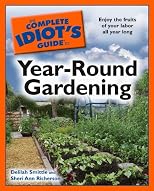 The Complete Idiot's Guide to Year-Round Gardening