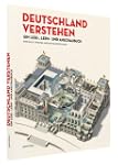 Deutschland verstehen: Ein Lese-, Ler...