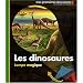 J'observe les dinosaures