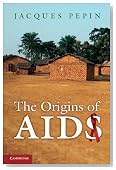 The Origins of AIDS