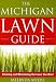 Books : The Michigan Lawn Guide: Attaining and Maintaining the Lawn You Want