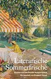book cover Literarische Sommerfrische: Künstler und Schriftsteller auf dem Land - -