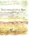 The Lonely Little Tree: A Story for All Ages by Sheelagh Mawe