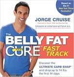 Click Here Download Full The Belly Fat Cure Fast Track: Discover the Ultimate Carb Swap and Drop Up to 14 lbs. the First 14 Days PDF