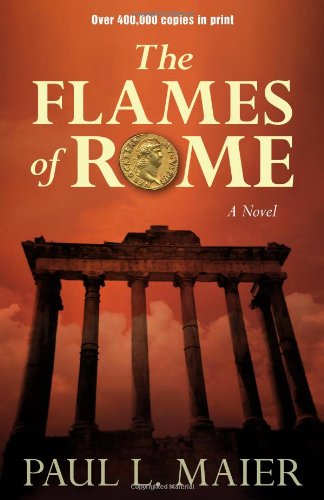 Paul L. MaierFlames of Rome: A Novel