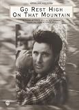 Go Rest High on That Mountain - Sheet Music - (Recorded by Vince Gill, Piano/Vocal/Chords)