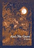 Aint No Grave