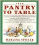 From Pantry to Table: Creative Cooking from the Well-Stocked Kitchen