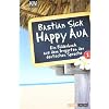 Happy Aua 2: Ein Bilderbuch aus dem Irrgarten der deutschen Sprache