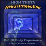 Astral Projection (High Theta) Out Of Body Experience