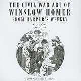 The Civil War Art of Winslow Homer from Harper s Weekly